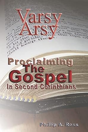 Varsy Arsy–Proclaiming the Gospel in Second Corinthians