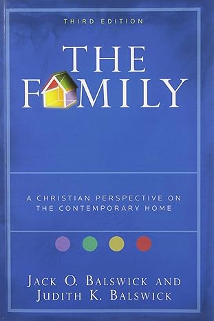 The Family: A Christian Perspective on the Contemporary Home
