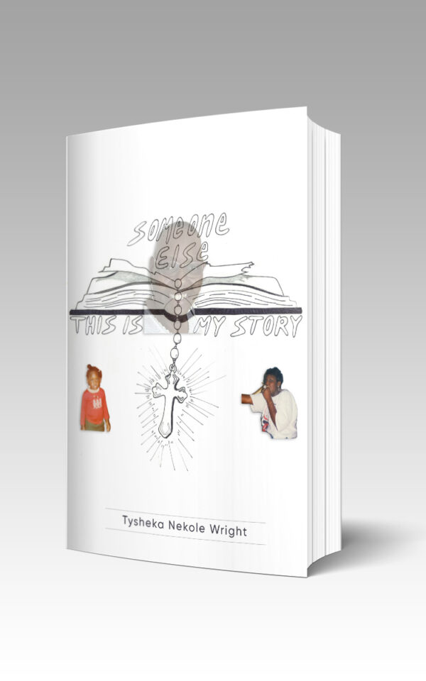 Someone Else: This Is My Story