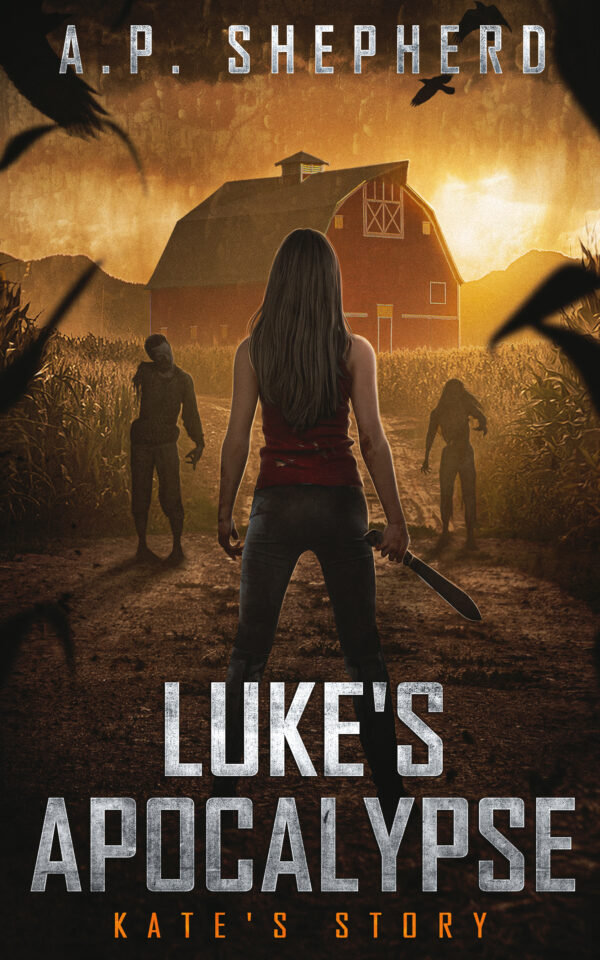 Luke’s Apocalypse: Kate’s Story