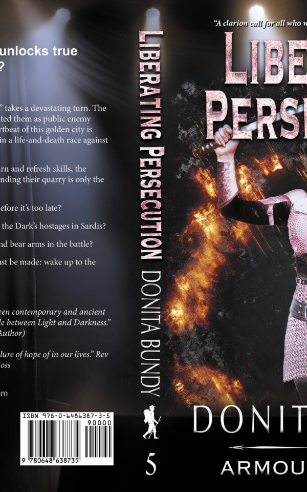 Liberating Persecution: Armour of Light Book 5