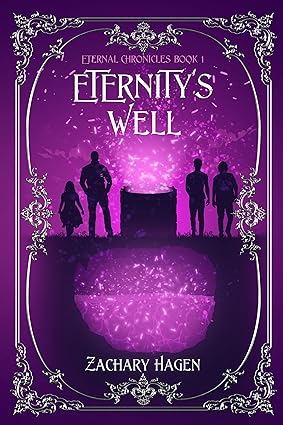 Eternity’s Well (Eternal Chronicles Book 1)