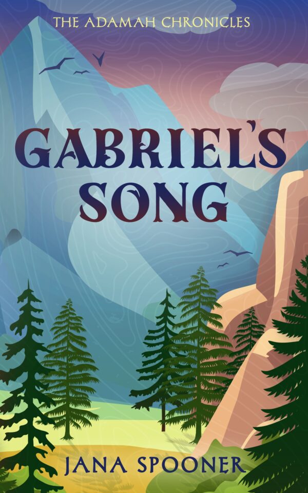 Gabriel’s Song (The Adamah Chronicles)