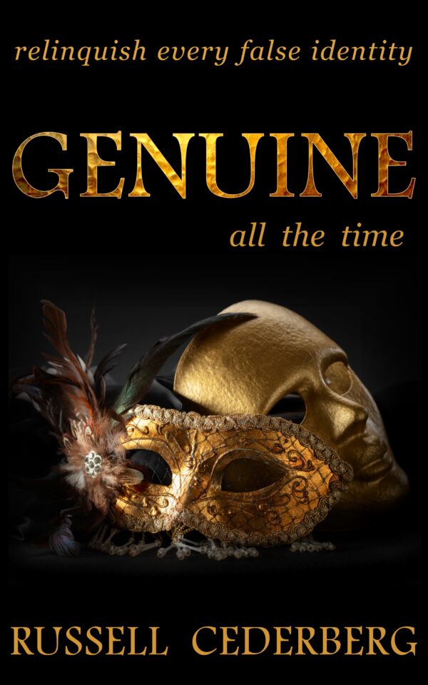 GENUINE all the time: relinquish every false identity (Equipping The Bride Book 4)