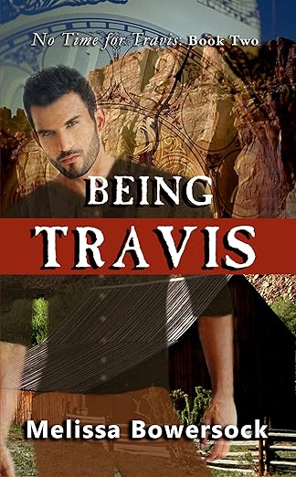 Being Travis (No Time for Travis Book 2)