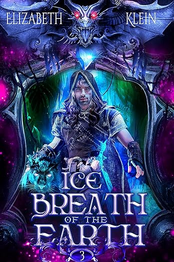 Ice Breath of the Earth (Bethloria Series Book 3)