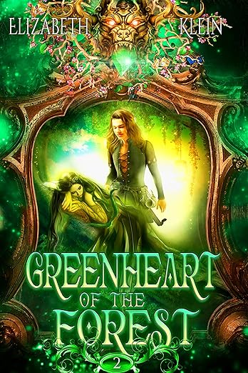 Greenheart of the Forest (Bethloria Series Book 2)