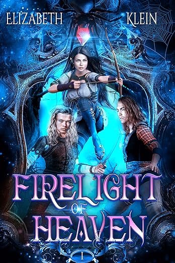 Firelight of Heaven (Bethloria Series Book 1)