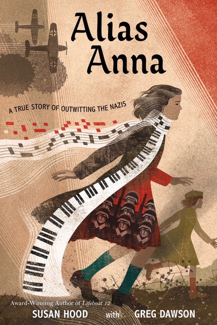 Alias Anna: A True Story of Outwitting the Nazis