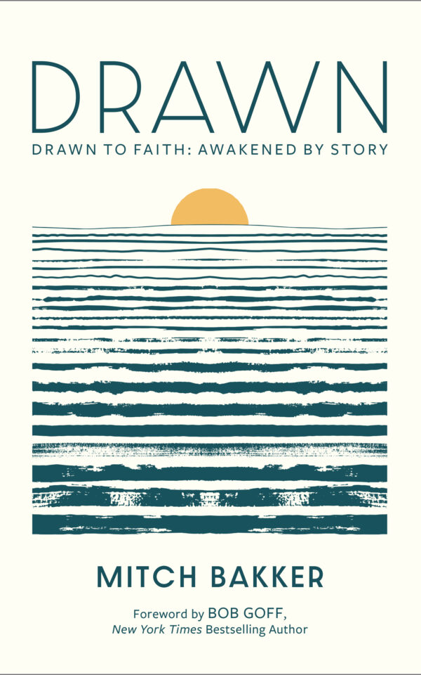 Drawn: Drawn to Faith: Awakened by Story