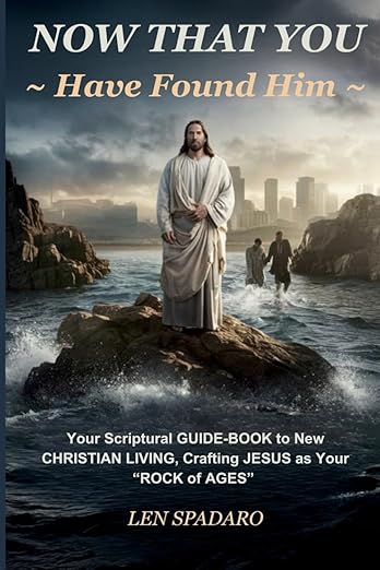 NOW THAT YOU Have Found Him