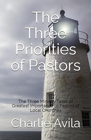 The Three Priorities of Pastors