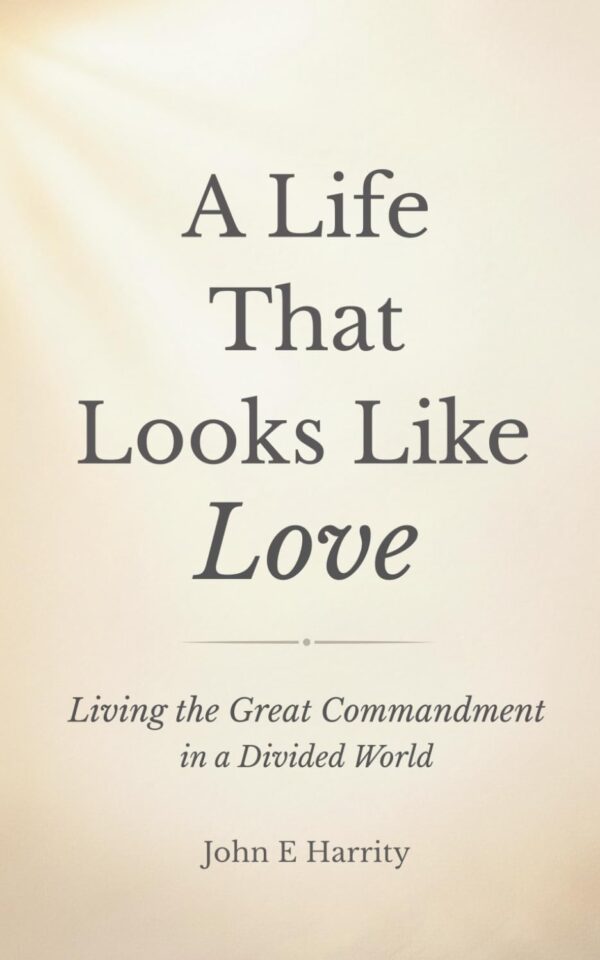 A Life That Looks Like Love