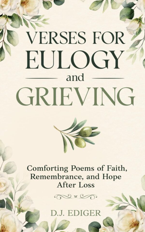 Verses for Eulogy and Grieving