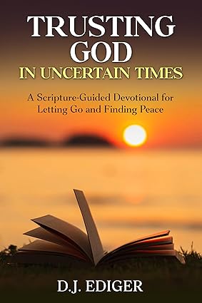 Trusting God in Uncertain Times