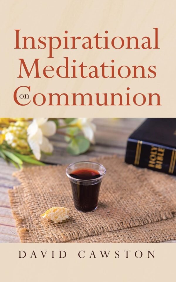 Inspirational Meditations on Communion